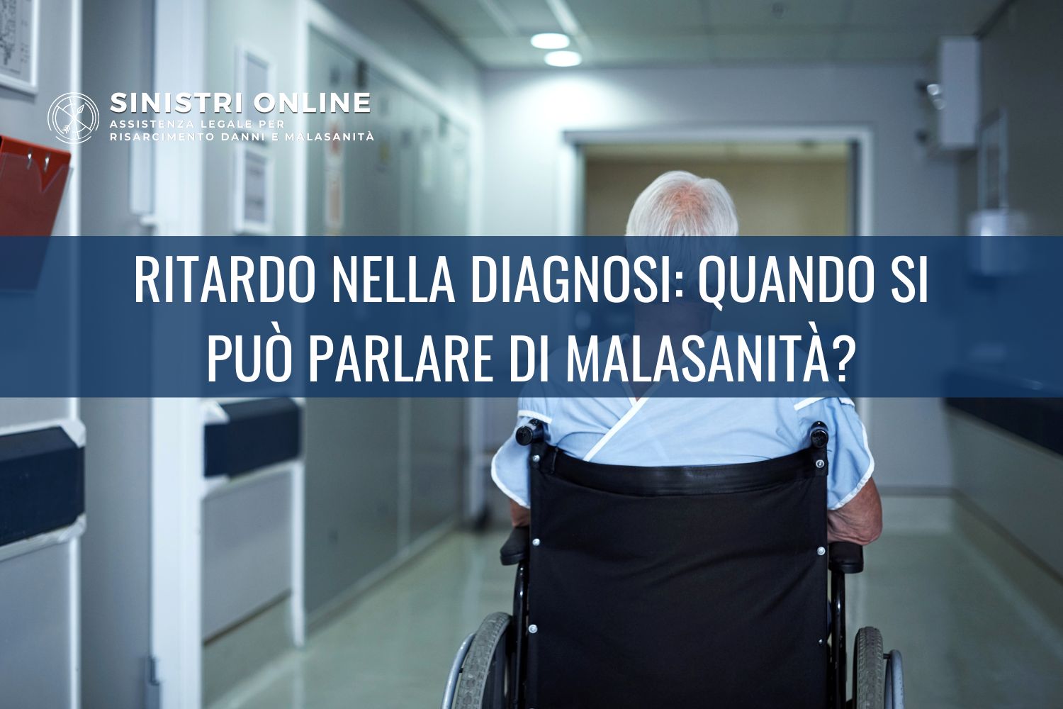 Ritardo nella diagnosi: quando si può parlare di malasanità?