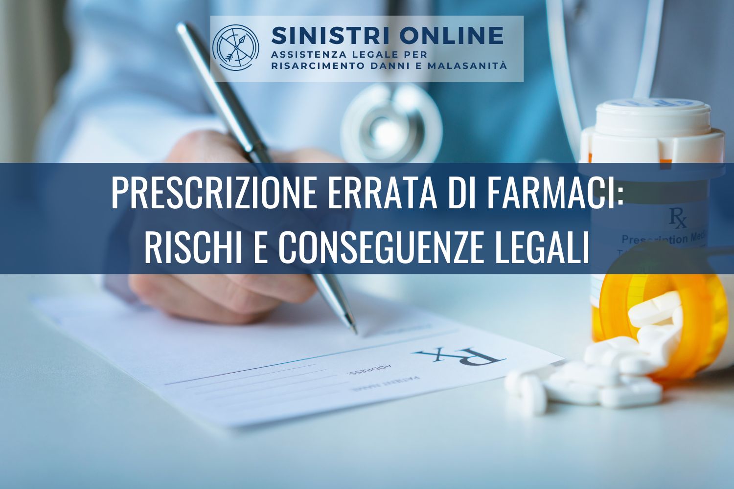 Prescrizione errata di farmaci: rischi e conseguenze legali